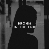 постер песни BROHM - In the End