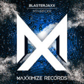 постер песни BlasterJaxx - MTHRFCKR