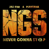 постер песни Jah-Far, МанТана - Never Gonna Stop
