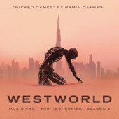 постер песни Ramin Djawadi - Wicked Games (From Westworld_ Season 3)