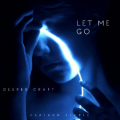 постер песни Deeper Craft - Let Me Go