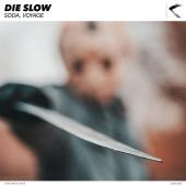 постер песни Soda - Die Slow