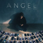 постер песни ANGEL - Не пиши мне