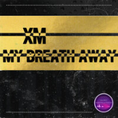 постер песни XM - My Breath Away