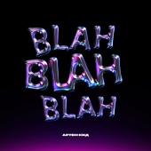 постер песни Артём КИД - Blah Blah Blah