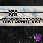 постер песни XM - That Sunny Day