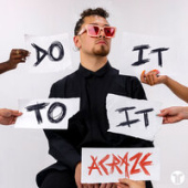 постер песни Acraze feat. Cherish - Do It To It (DJ Dark &amp; Mose N Remix)