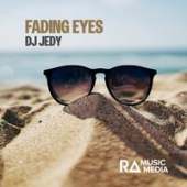 постер песни DJ Jedy - Fading Eyes