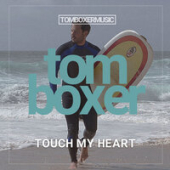 постер песни Tom Boxer - Touch My Heart