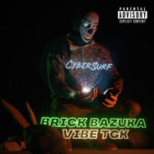 постер песни Brick Bazuka, VibeTGK - Cybersurf