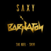 постер песни Sak Noel &amp; Salvi - Saxy