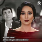 постер песни Dilnoza Kubayeva, Shuhrat Zokirov - Yuragim sezdi