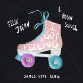 постер песни Felix Jaehn - I Got A Feeling (James Hype Remix)