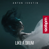 постер песни Anton Ishutin - Like a Drum
