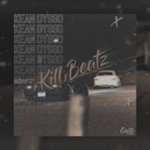 постер песни KEAN DYSSO - Kill Beatz