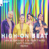 постер песни Jan Blomqvist, Bloom Twins - High On Beat (Remix)