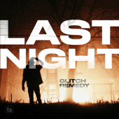 постер песни Glitch Remedy - Last Night