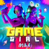 постер песни M&amp;A - GAME GIRL