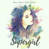 постер песни Max Oazo,Cami - Supergirl