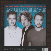 постер песни YOUNOTUS, Michael Schulte - Bye Bye Bye