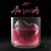 постер песни ARS - AU REVOIR