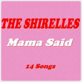 постер песни The Shirelles - Mama Said (Rerecorded Version)
