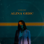 постер песни Alina Gerc - I Love You