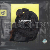 постер песни lounatic - Reachin