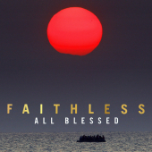 постер песни Faithless - All Blessed