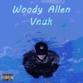 постер песни Vnuk - Woody Allen