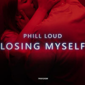 постер песни Phill Loud - Losing Myself