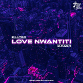 постер песни KILLTEQ - Love Nwantiti