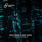 постер песни Max Fane feat. Jony Safa - I Found Myself