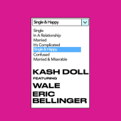 постер песни Kash Doll feat. Wale, Eric Bellinger - Single &amp; Happy
