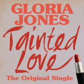 постер песни Gloria Jones - Tainted Love (Single Version)