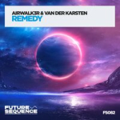 постер песни Airwalk3r feat. Van Der Karsten - Remedy