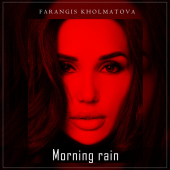 постер песни Farangis Kholmatova - Morning Rain