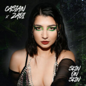 постер песни Casian feat. Zadi - Skin On Skin