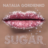 постер песни Наталья Гордиенко - Sugar (Молдова на «Евровидении-2021»)