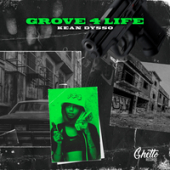 постер песни KEAN DYSSO feat. Ghetto - Grove 4 Life