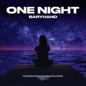 постер песни Baryhand - One Night
