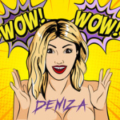 постер песни DeniZa - Wow! Wow!