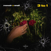 постер песни Monoir feat. Eneli - 3 To 1