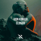 постер песни Vion Konger - Closer
