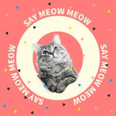 постер песни CELINE, Cloud Wang - Say Meow Meow