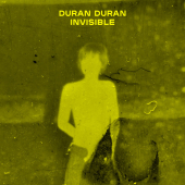 постер песни Duran Duran - INVISIBLE