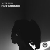 постер песни Aize feat. FAVIA - Not Enough