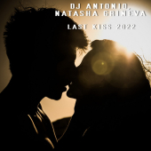 постер песни Dj Antonio - Last Kiss 2022