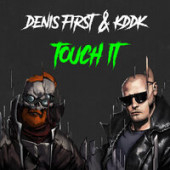 постер песни Denis First, KDDK - Touch It