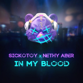 постер песни SICKOTOY - In My Blood